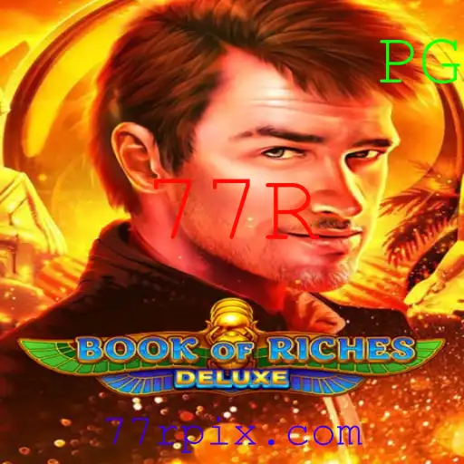 Descubra o Fascinante Mundo do Jogo Book of Riches Deluxe: Uma Aventura com 77R